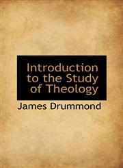 Introduction to the Study of Theology,1103069004,9781103069002