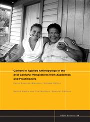 Careers in Applied Anthropology in the 21st Century Perspectives from Academics and Practitioners,1405190159,9781405190152
