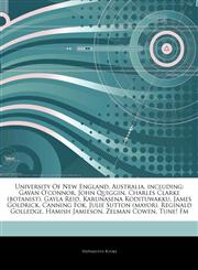 Articles On University Of New England, Australia, including Gavan O'connor, John Quiggin, Charles Clarke (botanist), Gayla Reid, Karunasena Kodituwakku, James Goldrick, Canning Fok, Julie Sutton (mayor), Reginald Golledge, Hamish Jamieson,1244362220,9781244362222