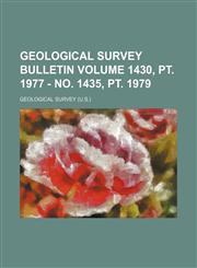 Geological Survey bulletin Volume 1430, pt. 1977 - no. 1435, pt. 1979,1231095636,9781231095638