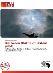 Bill Green (Battle of Britain pilot),6200184771,9786200184771