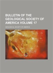 Bulletin of the Geological Society of America Volume 17,1130617246,9781130617245