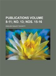 Publications Volume 8-11; no. 13; nos. 15-16,1236847911,9781236847911