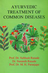 Ayurvedic Treatment of Common Diseases 1st Edition,8170306086,9788170306085