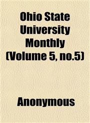 Ohio State University Monthly (Volume 5, no.5),1152430548,9781152430549