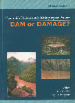 Dam or Damage? Tipaimukh Hydroelectric Multipurpose Project