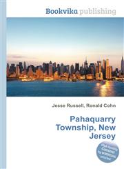 Pahaquarry Township, New Jersey,551144958X,9785511449586