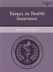 Essays in Health Insurance.,1249036682,9781249036685
