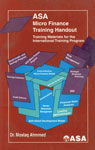 ASA Micro Finance Trainig Handout Training Materials for the International Training Program 1st Edition