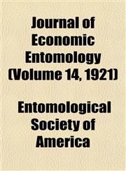 Journal of Economic Entomology (Volume 14, 1921),1152986155,9781152986152