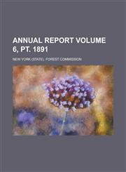 Annual Report Volume 6, PT. 1891,1155105052,9781155105055