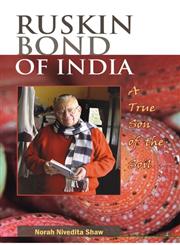 Ruskin Bond of India A True Son of the Soil,8126910178,9788126910175