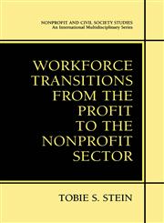 Workforce Transitions from the Profit to the Nonprofit Sector,0306467208,9780306467202