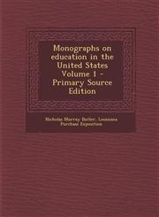 Monographs on Education in the United States Volume 1,1289828458,9781289828455