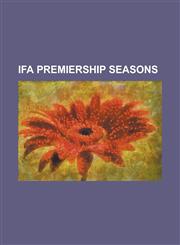 Ifa Premiership Seasons 1890-91 Irish League, 1891-92 Irish League, 1892-93 Irish League, 1893-94 Irish League, 1894-95 Irish League, 1895-96,1155207025,9781155207025