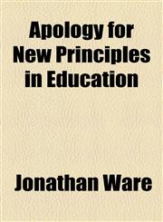 Apology for New Principles in Education,1154488470,9781154488470