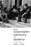 The Twentieth Century in Poetry,0415171016,9780415171014