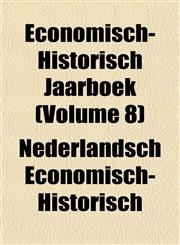 Economisch-Historisch Jaarboek (Volume 8),115264033X,9781152640337