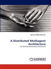 A Distributed Multiagent Architecture,3843375925,9783843375924