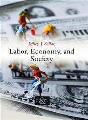 Labor, Economy, and Society,0745653677,9780745653679