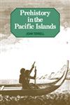 Prehistory in the Pacific Islands,0521369568,9780521369565
