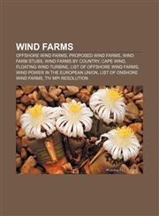 Wind farms Offshore wind farms, Proposed wind farms, Wind farm stubs, Wind farms by country, Cape Wind, Floating wind turbine,1157275028,9781157275022