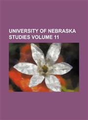 University of Nebraska studies Volume 11,1231237163,9781231237168