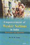 Empowerment of Weaker Sections in India Perspectives and Approaches 1st Edition,8183874770,9788183874779