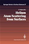 Helium Atom Scattering from Surfaces,3540546057,9783540546054