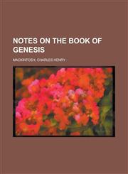 Notes on the Book of Genesis,1150779160,9781150779169