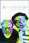 Commedia Dell 'Arte A Handbook for Troupes,0415204097,9780415204095