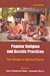 Popular Religion and Ascetic Practices New Studies on Mahima Dharma 1st Published,8173047561,9788173047565