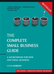 The Complete Small Business Guide A Sourcebook for New and Small Businesses 8th Edition,1841126861,9781841126869