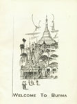 Welcome to Burma A Tourist Guide to Rangoon, Mandalay and Environs Revised Edition