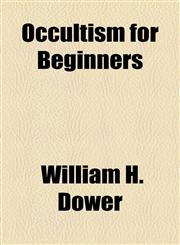 Occultism for Beginners,1458834301,9781458834300