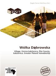 Wólka Dąbrowska,613786653X,9786137866535