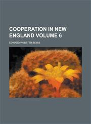 Cooperation in New England Volume 6,1152521632,9781152521636