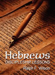 Hebrews Discipleship Lessons,0983231044,9780983231042