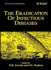 The Eradication of Infectious Diseases 1st Edition,0471980897,9780471980896