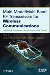 Multi-Mode / Multi-Band RF Transceivers for Wireless Communications Advanced Techniques, Architectures and Trends,0470277114,9780470277119