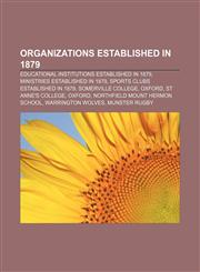 Organizations established in 1879 Educational institutions established in 1879, Ministries established in 1879,1156555892,9781156555897