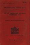The Imperial Council of Agricultural Research : List of Publications on Indian Entomology - 1930