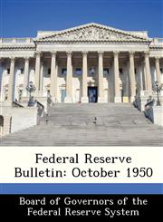 Federal Reserve Bulletin October 1950,1288436491,9781288436491