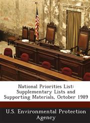 National Priorities List Supplementary Lists and Supporting Materials, October 1989,1287219187,9781287219187
