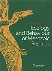 Ecology and Behaviour of Mesozoic Reptiles,3540224211,9783540224211