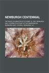 Newburgh centennial; The peace celebration of October 18, 1883. Newburgh daily journal's account of the observances,1236506197,9781236506191