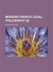 Modern French Legal Philosophy (8),1150081708,9781150081705