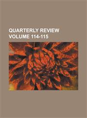 Quarterly Review Volume 114-115,1236740602,9781236740601
