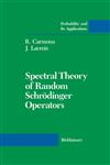 Spectral Theory of Random Schrödinger Operators,081763486X,9780817634865