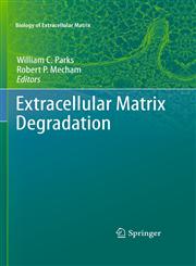 Extracellular Matrix Degradation,3642168604,9783642168604